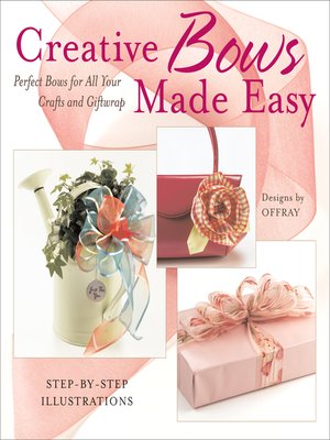cover image of Creative Bows Made Easy